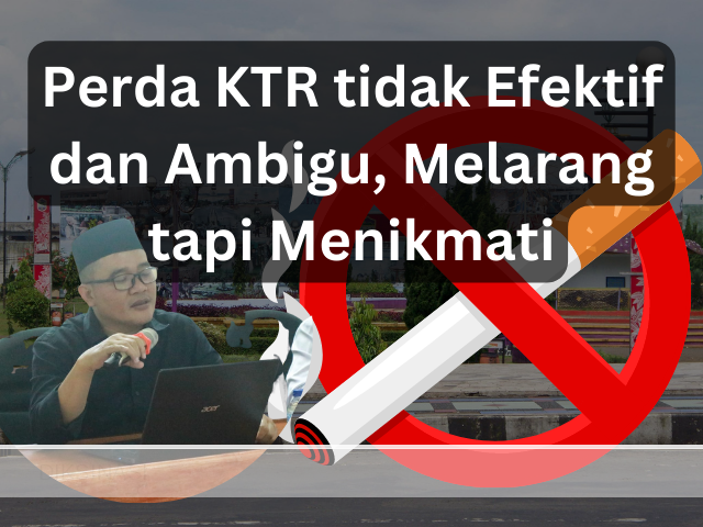 Perda KTR tidak Efektif dan Ambigu, Melarang tapi Menikmati