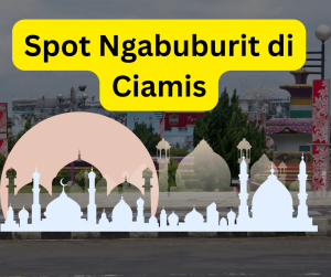 spot ngabuburit di Ciamis