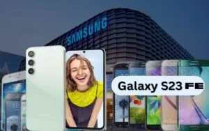 Samsung Galaxy S23 FE, Harga Terjangkau Tetap Berasa Flagship