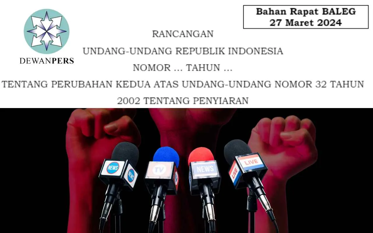 RUU Penyiaran 2024 Kerdilkan Media, Dewan Pers Tegas Menolak